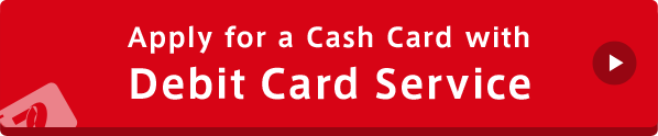 Apply for a Cash Card with Debit Card Service